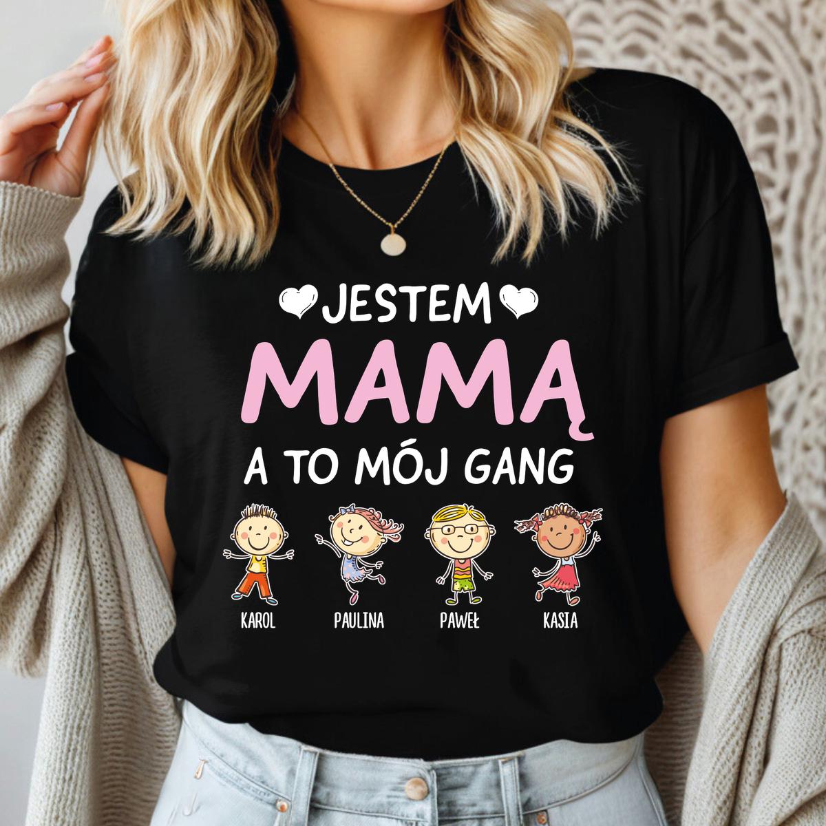 Jestem Mamą a to mój gang - czarna koszulka